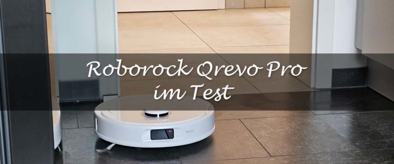 Roborock Qrevo Pro Test Saugroboter Wischroboter