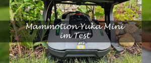 Mammotion Yuka Mini Mähroboter Test Header