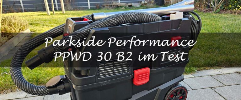 Parkside PPWD 30 B2 Sauger Test Teaser
