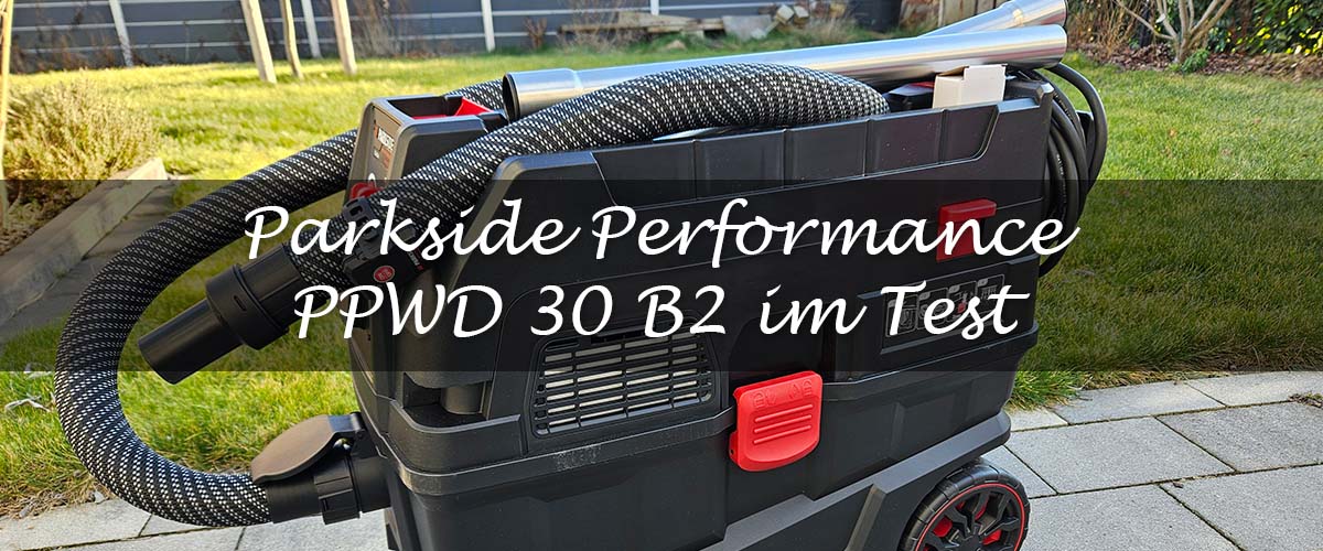 Parkside PPWD 30 B2 Sauger Test Teaser
